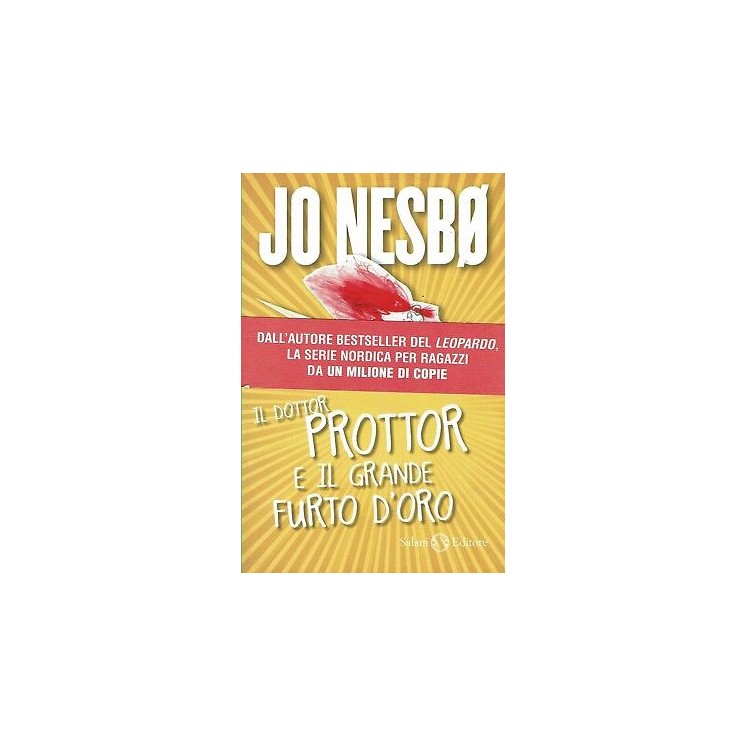Jo Nesbo:il Dottor Prottor e il grande furto d'oro ed.Salan NUOVO s...