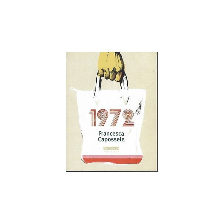 Francesca Capossele: 1972 ed. Fandango NUOVO SCONTO 50% B05  6,50€
