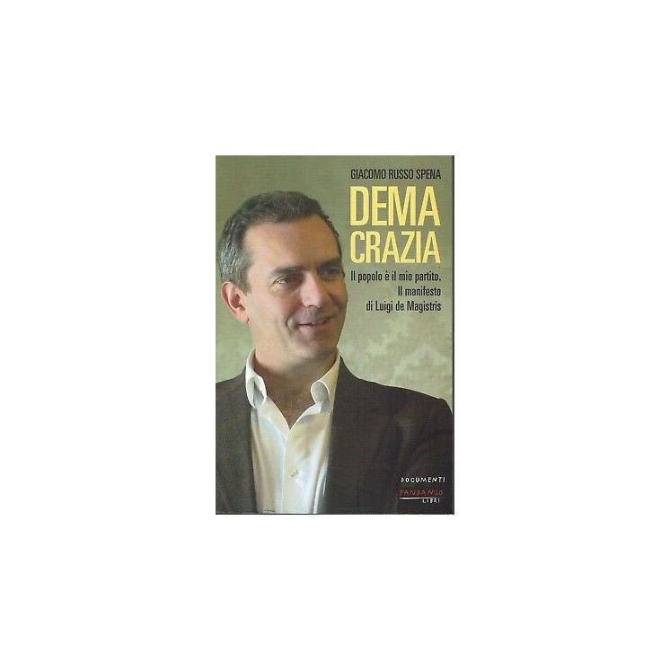 G. Russo Spena: Demacrazia ed. Fandango NUOVO SCONTO 50% B05  7,50€