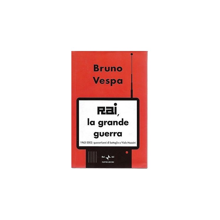 Bruno Vespa: RAI, la grande guerra ed. RAI/Eri A60  2,50€