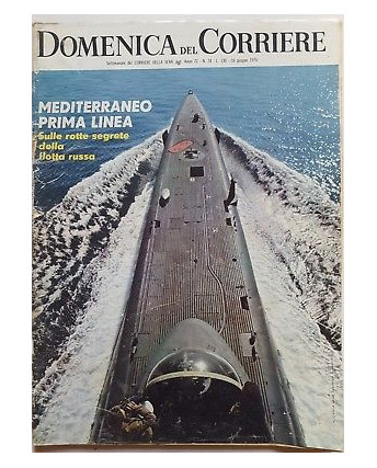 Domenica del Corriere 74/24 16/06/1972 Le rotte segrete della flotta russa FF15