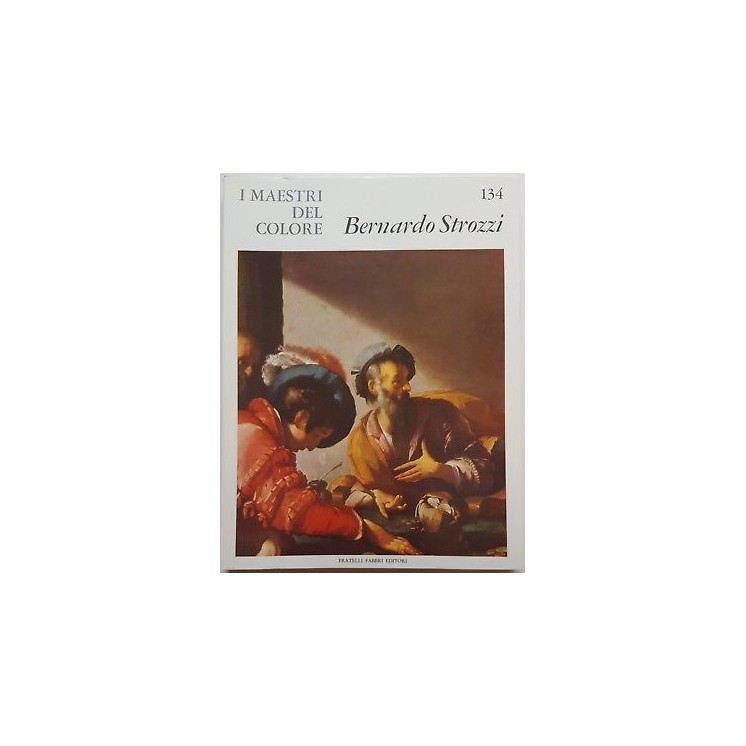 i Maestri del Colore 134: BERNARDO STROZZI ed. Fratelli Fabbri Edit...