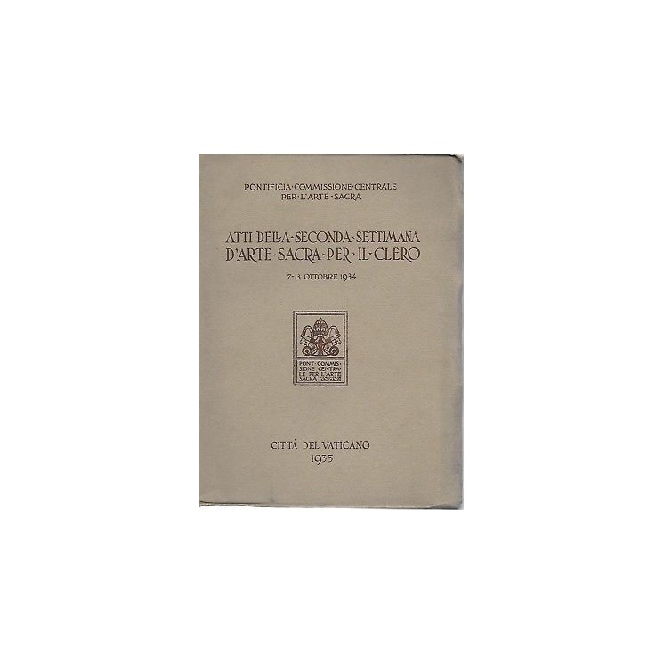 II Settimana di Arte Sacra 7-13 ottobre 1934 Citta' del Vaticano 19...
