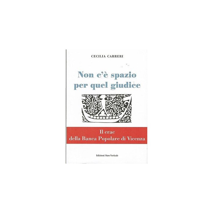 C.Carreri:non c'è spazio per quel giudice il Crac di Pop.V. NUOVO s...