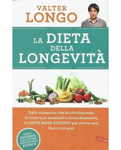 V. Longo : la dieta della longevità senza SOVRA COPERTINA ed. Vallardi A83