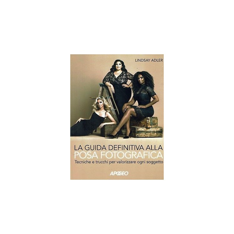 Adler:guida definitiva posa fotografica ed.Apogeo NUOVO sconto 40% B39