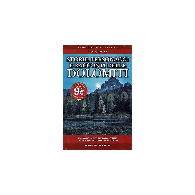 D.Dibona:storie personaggi racconti delle Dolomiti ed.Newton sconto 50% B15