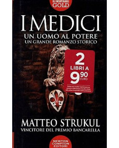 M. Strukul : i Medici un uomo al potere ed. Newton e Compton A15