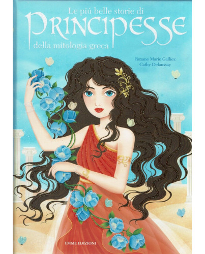 Le più belle storie di principesse - Rizzoli Libri