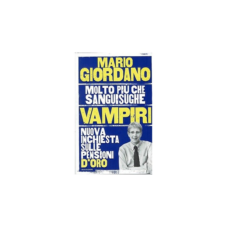 M. Giordano : molto più che sanguisughe,vampiri ed.Mondadori NUOVO B38
