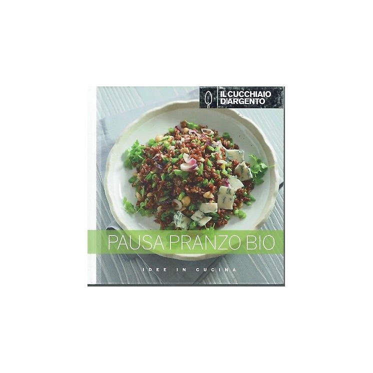 Cucchiaio d'argento:pausa pranzo BIO ed. ED NUOVO SCONTO 50% B11