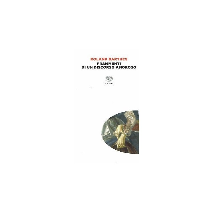 Ronald Barthes:frammenti di un discorso amoroso ed.Einaudi sconto 50% B39