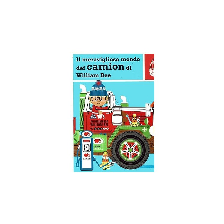 Meraviglioso mondo dei camion di William Bee ed.Sassi NUOVO sconto 50% FF14