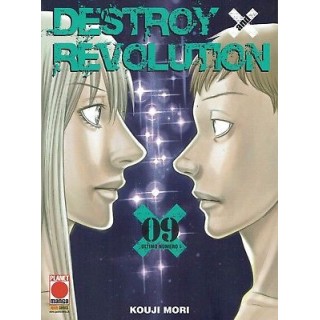Destroy and Revolution 09 di K.Mori ed.Panini  