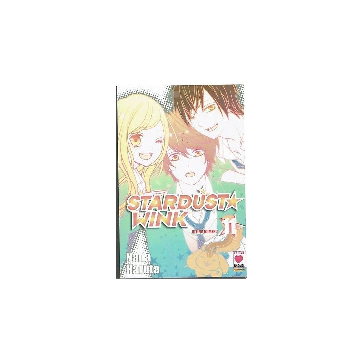 Stardust Wink n.11 di Nana Haruta ed.Planet Manga NUOVO sconto 50%