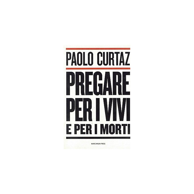 Paolo Curtaz:pregare per i vivi e per i morti ed.Marcianum NUOVO sconto 50% B18