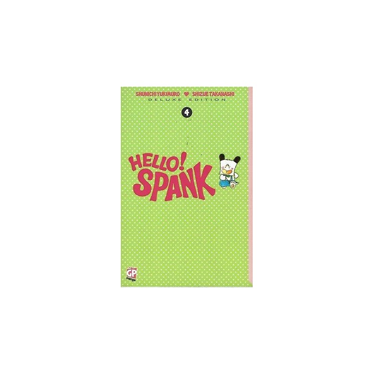 Hello! Spank ed. Deluxe n. 4 di Yukimuro, Takanashi * NUOVO * ed. GP