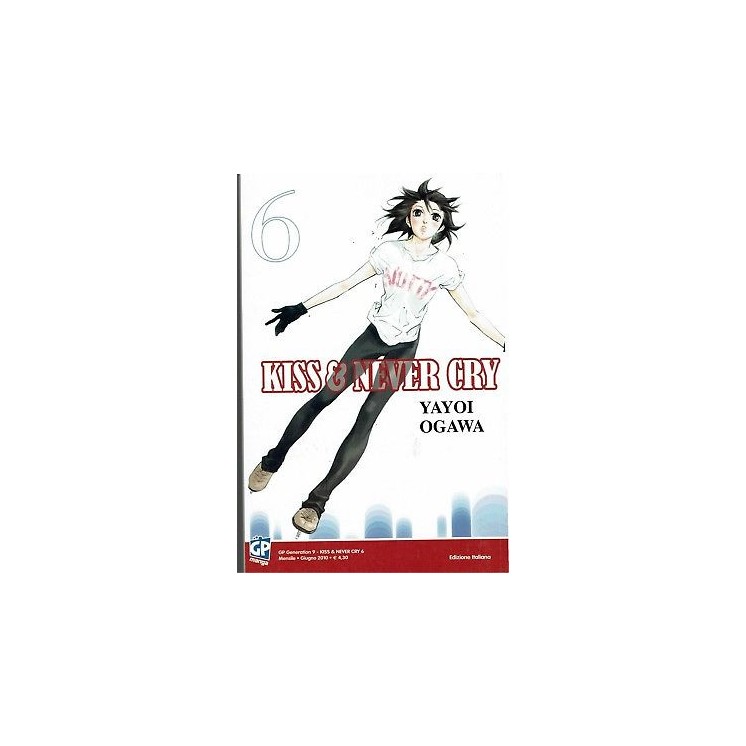 Kiss & Never Cry di Yayoi Ogawa N. 6 ed. Gp Sconto 50%