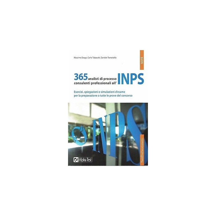 365 analisti di processo all'INPS prove concorso ed.Alpha T NUOVO sconto 50% B39