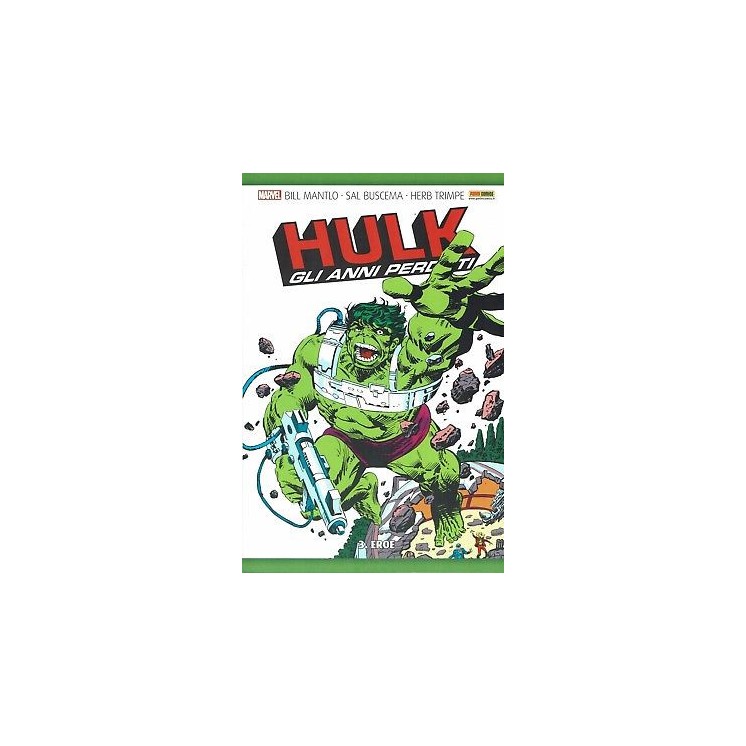 Hulk gli anni perduti  3 Eroe di Buscema e Mantlo ed.Panini sconto 30%