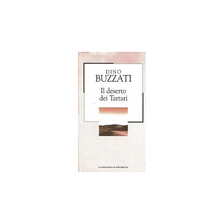 LA BIBLIOTECA DI REPUBBLICA  34 Dino Buzzati: il deserto dei tartari A97