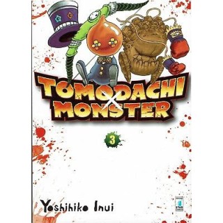 Tomodachi Monster  3 di Y.Inui ed.Star Comics NUOVO sconto 50%