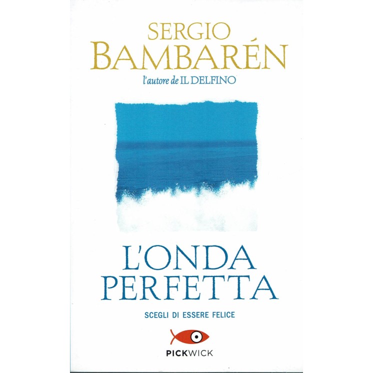 Sergio Bamberén:L'Onda perfetta ed.PickWick NUOVO sconto 50% B31