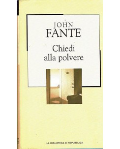 La Biblioteca Di Repubblica 73 Fante : chiedi alla polvere ed. REpubblica A97