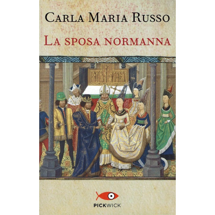 Carla Maria Russo:La sposa normanna ed.PickWick NUOVO sconto 50% B31
