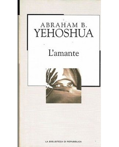 La Biblioteca di Repubblica 81 Abraham Yehoshua : l'amante ed. Biblioteca A91