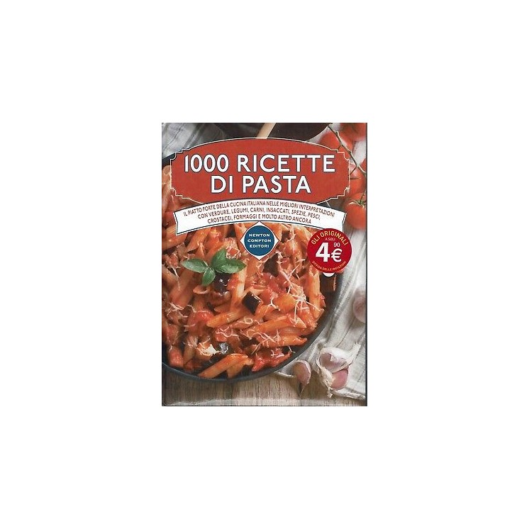 1000 ricette di pasta ed. Newton NUOVO SCONTO 50% B10  2,50€