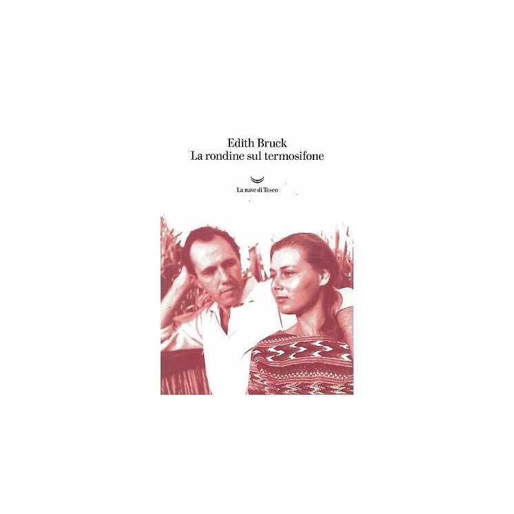 Edith Bruck:la rondine sulk termosifone ed.Nave di Teseo sconto 50% B07