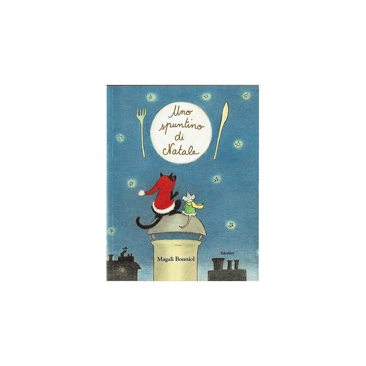 Magali Bonniol:uno spuntino di Natele ed.Babalibri NUOVO sconto 40% B12