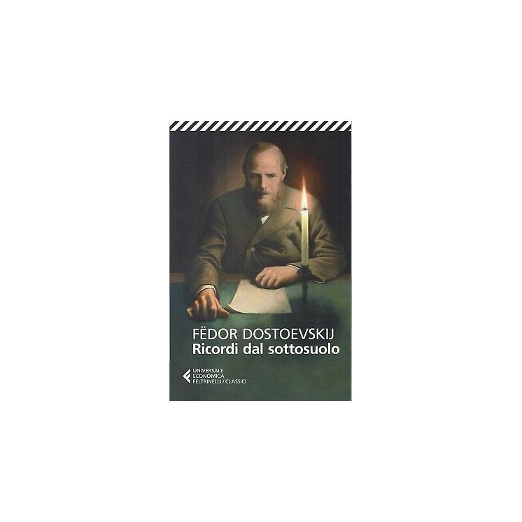 Fedor Dostoevskij:ricordi dal sottosuolo ed.Feltrinelli sconto 50% B09