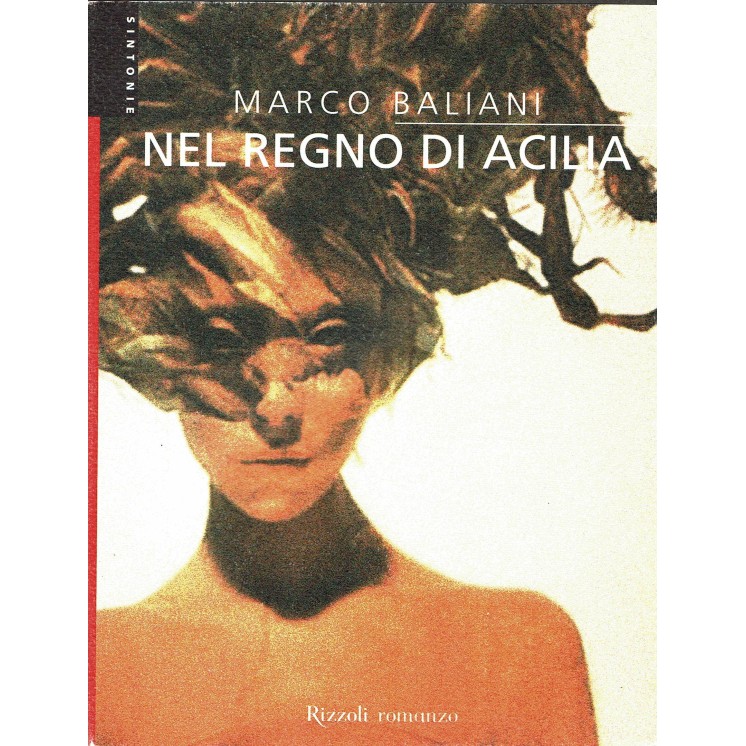 Marco Baliani:Nel regno di Acilia ed.Rizzoli A91