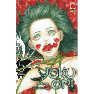 Yoku Oni n. 5 Desideri Diabolici di Mitabi Irohara ed.Panini Nuovo