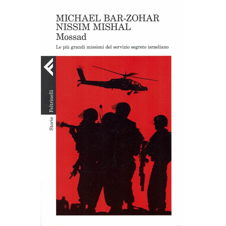 Michael Bar-Zohar, Nissim Mishal:Mossad ed.Feltrinelli A91