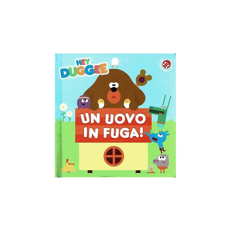 Hey Duggee: Un uovo in fuga ed. La Coccinella NUOVO B19