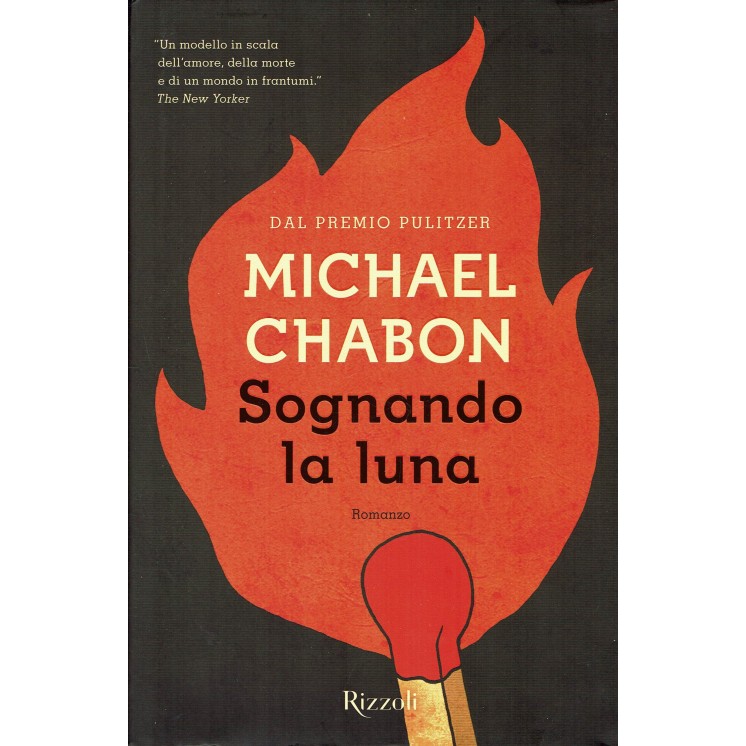 Michael Chabon: sognando la luna Ed. Rizzoli - Martina's Fumetti