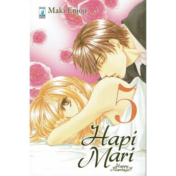 HAPI MARI (Happy Marriage?!) n. 5 di Maki Enjoji ed. STAR COMICS