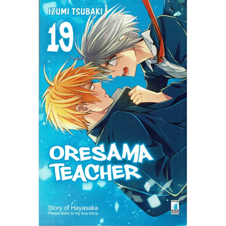 Oresama Teacher 19 di I.Tsubaki ed. Star Comics NUOVO sconto 40%