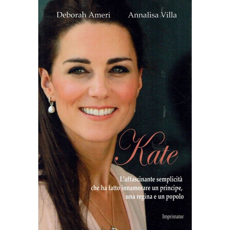 Deborah Ameri, Annalisa Villa:Kate ed.Imprimatur NUOVO sconto 50% B40