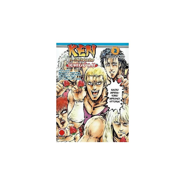 Ken il Guerriero Ichigo Aji  6 La fiera UD di Buronson ed.Panini NUOVO