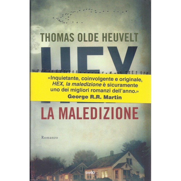 Thomas Olde Heuvelt:HEX la maledizione ed.Tre60 NUOVO sconto 50% B16