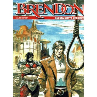 Brendon  76 questa notte ucciderò di Chaiverotti ed. Bonelli  