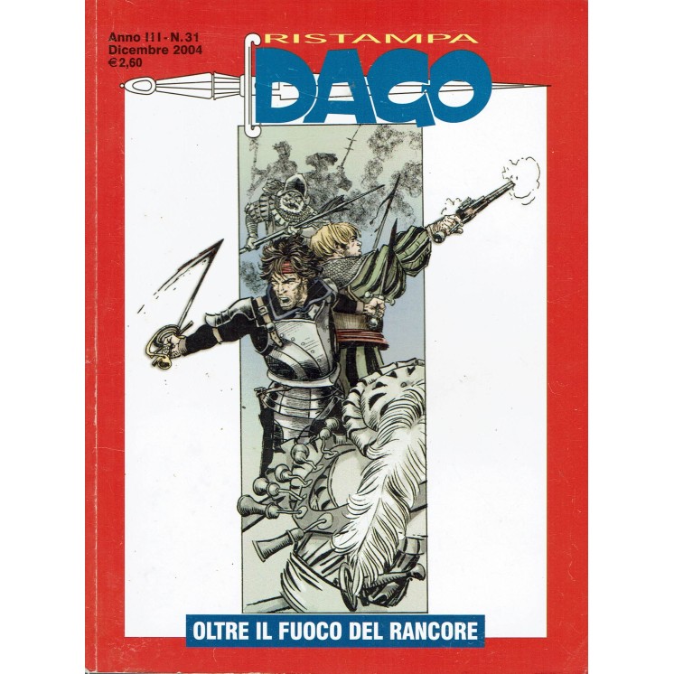 Ristampa Dago n. 31 Anno III Oltre il fuoco del rancore di Wood Editoriale Aurea