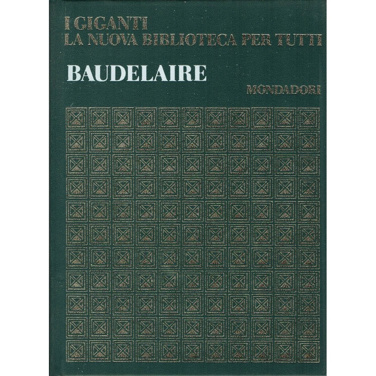 I GIGANTI La nuova biblioteca per tutti n.23: Baudelaire ed.MONDADORI A61