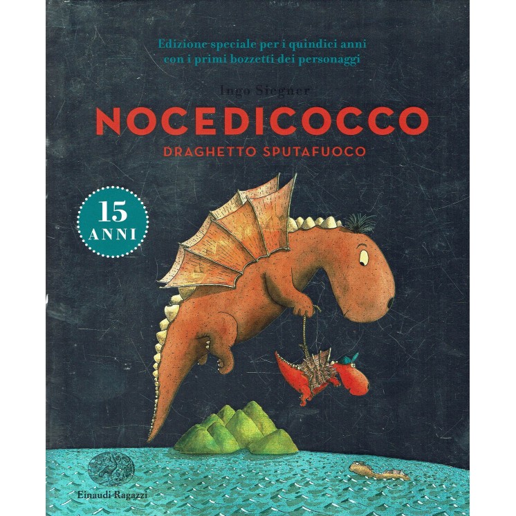 I.Siegner: Nocedicocco draghetto sputafuoco ed.Einaudi NUOVO FF17
