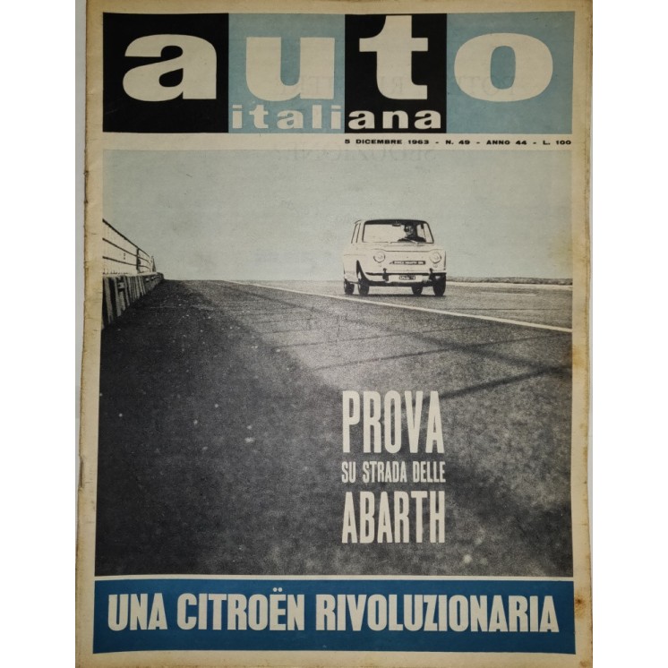 Auto Italiana A.44 N. 49 Dic 1963 Abarth 1150, Porche GT 904 ed.Mazzocchi FF19