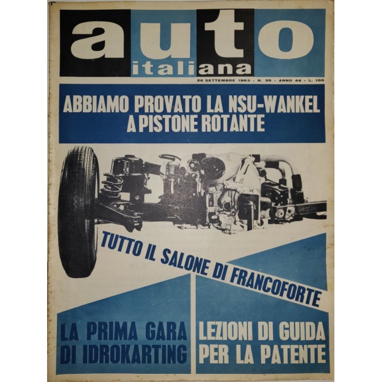 Auto Italiana A.44 N. 39 Set 1963 NSU-WANKEL Pistone rotante ed.Mazzocchi FF19